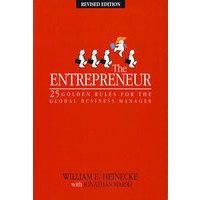 THE ENTREPRENEUR: 25 GOLDEN RULES FOR THE GLOBAL BUSINESS MANAGER 企业家：全球商业管理者25条黄金规则