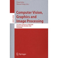 计算机视觉、图形与图像处理 / 会议录 Computer vision, graphics and image processing