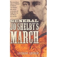 GENERAL JO SHELBY'S MARCH(ISBN=9781400068302)