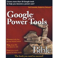Google 强力工具宝典 Google Power Tools Bible
