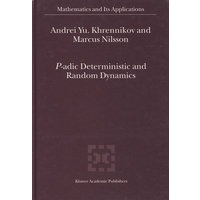 P-adic deterministic and random dynamicsP-adic确定性及随机动态