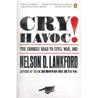 Cry Havoc!: The Crooked Road to Civil War, 1861(ISBN=9780143112792)