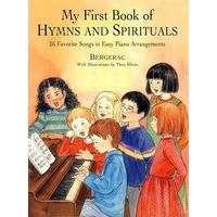 我第一本关于圣歌和赞歌的书:26首最受欢迎的简易钢琴曲My First Book of Hymns and Spirituals