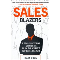 Sales Blazers: 8 Goal-Shattering Strategies from the World's Top Sales Leaders销售宣言