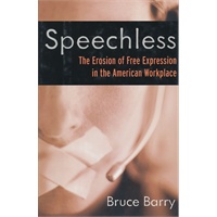 Speechless: The Erosion of Free Expression in the American Workplace (BK Currents (Hardcover))表达自由