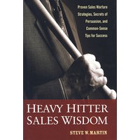 大人物销售智慧：销售福利战略、说服的秘密与成功常识 HEAVY HITTER SALES WISDOM: