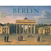HISTORIC MAPS AND VIEWS OF BERLIN 9783833157745