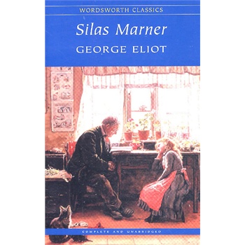 silas marner (wordsworth classics) 织工马南 (乔治-艾略特)