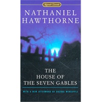 The House of the Seven Gables （Signet Classics)