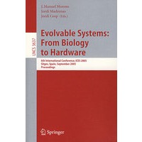 Evolvable Systems: From Biology to Hardware 从生物学到硬件的可进化系统/会议录