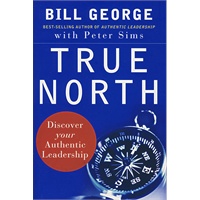 正确的方向：发现可信的领导 True North: Discover Your Authentic Leadership