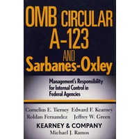 OMB Circular A-123 and Sarbanes-Oxley: Management’s Responsibility for Internal Control in Federal Agencies 美国沙式法案:国家管理与预算局 A-123 法规执行,联邦机构内部控制管理责任