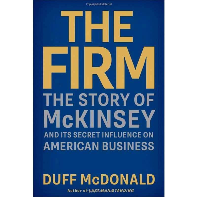 【[英文原版]The Firm: The Story of McKinsey a