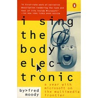 (微软面面观)I SING THE BODY ELECTRONIC