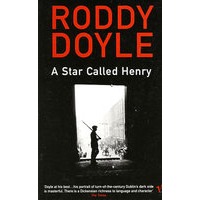 RODDY DOYLE：A STAR CALLED HENRY