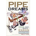 安然帝国梦 PIPE DREAMS: GREED, EGO AND DE