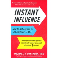 Instant Influence How to Get Anyone to Do AnythingFast 9780316178495