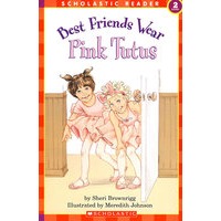 穿粉红短裙的密友ScholasticReader2 Best Friends Wear Pink TutusSR2