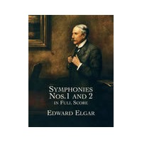 Symphonies Nos.1 and 2 in Full Score 艾尔加交响乐第一号和第二号作品全谱