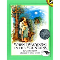 When I Was Young in the Mountains (Caldecott Honor Book) 《山中旧事》(1983年 凯迪克银奖绘本 ISBN9780140548754)