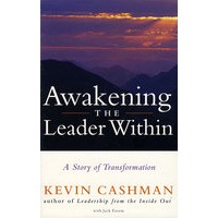 领导的唤醒：变革的故事 AWAKENING THE LEADER WITHIN: A STORY OF TRANSFORMATION