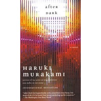 After Dark by Haruki Murakami 村上春树：入夜之后