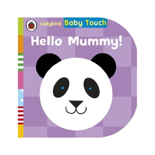 [英文原版]baby touch hello mummy!