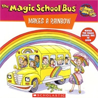 Magic School Bus Makes a Rainbow, a Book about Color 神奇校车-造出彩虹  9780590922517