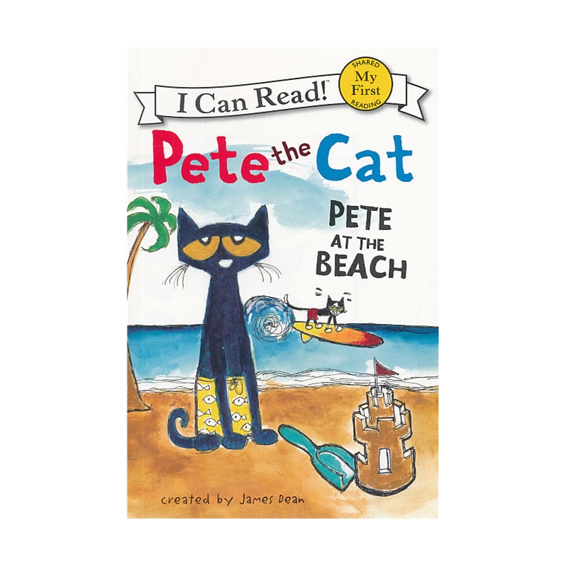 pete the cat: pete at the beach皮特猫在海滩(i can read, my first