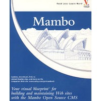 Mambo：使用 Mambo 开放源代码 CMS 网站建设可视蓝图 Mambo: