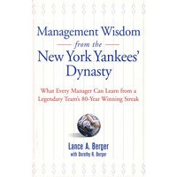 来自纽约扬基朝代的管理才智 MANAGEMENT WISDOM FROM THE NEW YORK YANKEES' DYNASTY