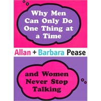 Why Men Can Only Do One Thing at a Time and Women Never Stop Talking