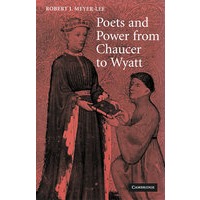 Poets and power from Chaucer to Wyatt从乔叟到怀亚特时期的诗歌与权利