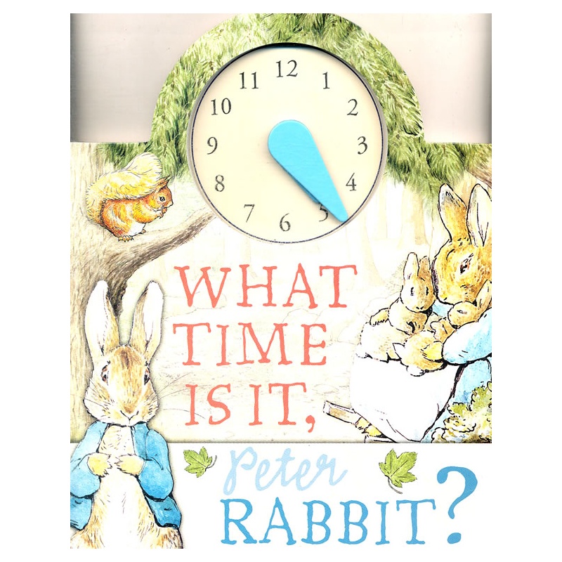 what time is it, peter rabbit? 几点了?