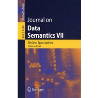 数据语义学期刊 VII LNCS-4244: Journal on data semantics VII