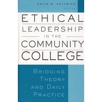 社区学院中的诚信领导：桥连理论与每日实践Ethical Leadership in the Community College