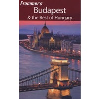 Frommer＇s Budapest & the Best of Hungary, 7th EditionFrommer布达佩斯与匈牙利之最导览，第7版