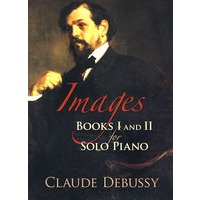 Images： Books I and II for Solo Piano 德彪西钢琴独奏第1，2册