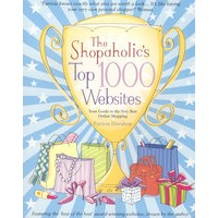 The Shopaholic’S Top 1000 Websites - Your Guide To The Very Best Online Shopping网上购物排名前1000个网站