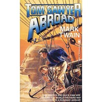 汤姆·索亚在海外 Tom Sawyer Abroad