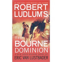 Robert Ludlum's (TM) The Bourne Dominion (International)（ISBN=9781455509058）