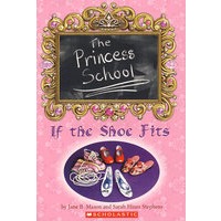 PRINCESS SCHOOL：IF THE SHOE FITS假如鞋子合适