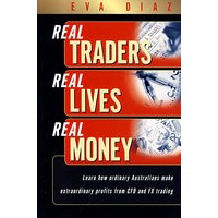 REAL TRADERS, REAL LIVES, REAL MONEY 现实贸易、现实生活、现金：学习普通澳大利亚人如何从CFD 与 FX贸易获利