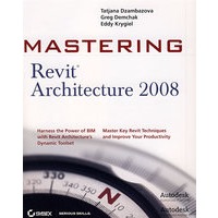 Revit建筑学，2008Mastering Revit Architecture 2008