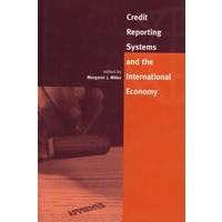 Credit Reporting Systems and the International Economy信贷报告系统与国际经济
