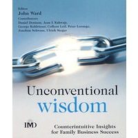 Unconventional Wisdom: Counterintuitive?Insights?for Family Business Success违反常规的智慧：长期家庭商业成功的关键