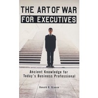 The Art of War For Executives：Ancient Knowledge For Today‘s Business Professional 孙子兵法：商战中的古为今用 9780399534102