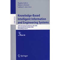 基于知识的智能信息与工程系统： KES 2006/会议录 第III部分Knowledge-based intelligent information and engineering systems
