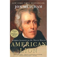 American Lion Andrew Jackson in the White House