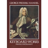 Keyboard Works for Solo Instrument 亨德尔键盘乐曲独奏作品
